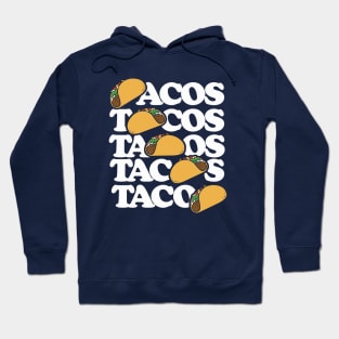 Tacos Forever Hoodie